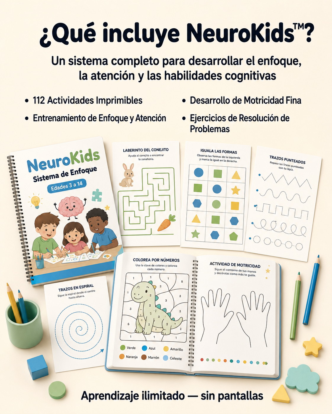 Que incluye NeuroKids: 112 actividades imprimibles, entrenamiento de enfoque y atencion, motricidad fina y resolucion de problemas